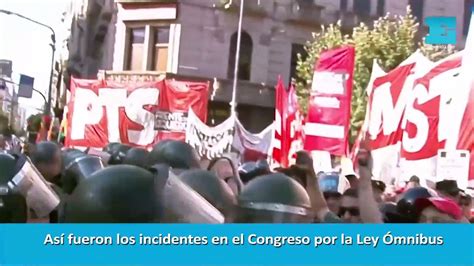 Así fueron los incidentes en el Congreso por la Ley Ómnibus Vídeo