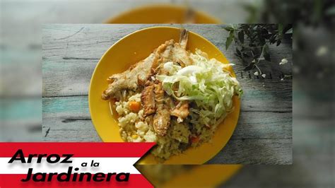 Arroz A La Jardinera Con Pescado Frito YouTube