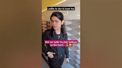 Mai Wo Ladki Hu Jiski Ladkiyo Se Bhi Nhi Banti😂😂like Comment