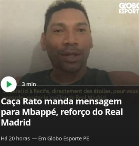 Caça Rato Recusou O Real Madrid - 3 min Caça Rato manda mensagem para Mbappé, reforço do Real Madrid Há ...