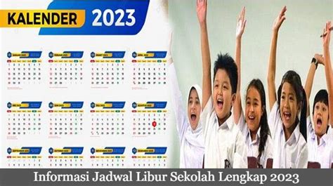 Informasi Jadwal Libur Sekolah Lengkap 2023 SD SMP Dan SMA