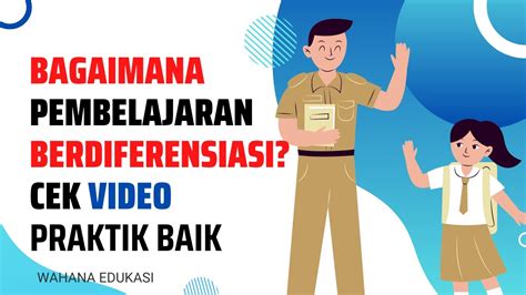 Praktik Baik Pembelajaran Berdiferensiasi Di Sekolah Dasar Kurikulum