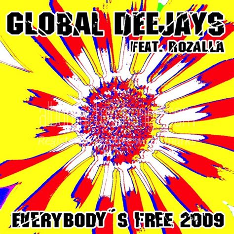 Album Art Exchange Everybody S Free By Global Deejays Rozalla