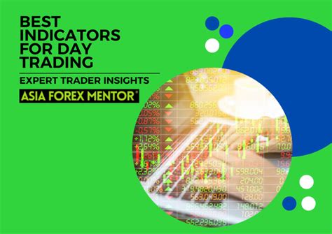 Best Indicators for Day Trading • Asia Forex Mentor