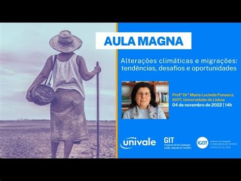 AULA MAGNA Alterações climáticas e migrações tendências desafios e