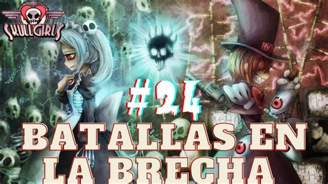 Skullgirls Mobile Batallas En La Brecha Capitulo 24 Finalizado