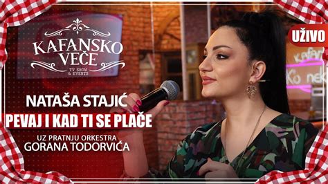 Natasa Stajic Pevaj I Kad Ti Se Place Uzivo Ork Gorana