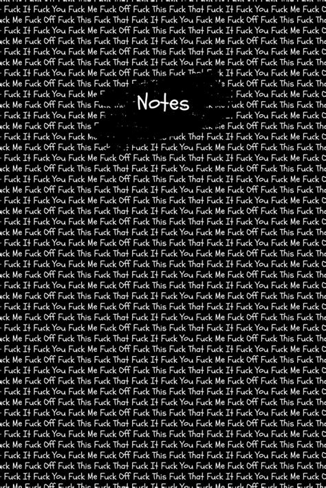 Fuck This That You Me It Off Notebook Adult Humour Swearing Funny