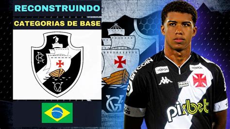 RECONSTRUINDO o VASCO DA GAMA só A BASE FIFA 23 MODO CARREIRA