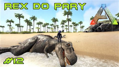 Ark Survival Evolved 150 Rex Do Pary Gameplay PL Zagrajmy W YouTube