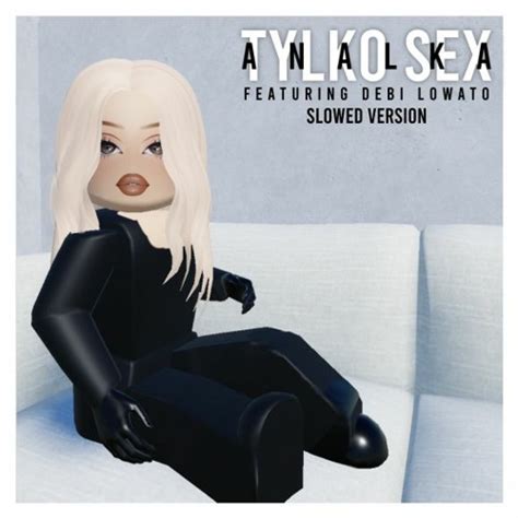 Stream Tylko Sex Ft Debi Lowato Slowed Version By Analka Listen Online For Free On SoundCloud