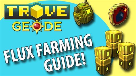 Trove Flux Farming Guide YouTube