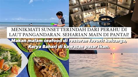 LIHAT SUNSET TERCANTIK STAYCATION DI HOTEL LAUT BIRU PANGANDARAN