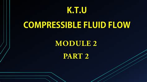 Ktu Compressible Fluid Flow Cff Module 2 Part 2 Mach Number