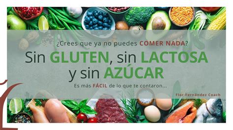 Sin GLUTEN sin LACTOSA y sin AZÚCAR es mucho más FÁCIL de lo que