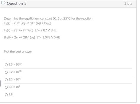 Solved Determine The Equilibrium Constant Keq At 25∘c For