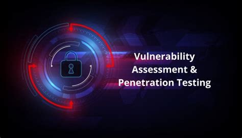 What Are Vulnerability Assessment And Penetration Testing Vapt