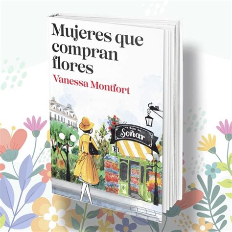 Libro Mujeres Que Compran Flores Libros Para Regalar