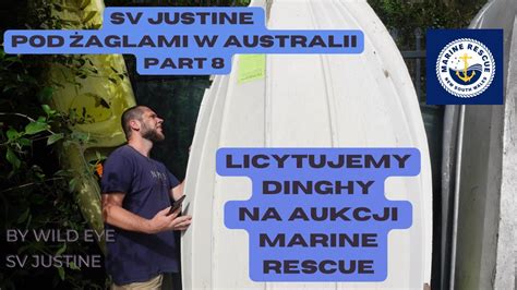 SV JUSTINE W AUSTRALII LICYTACJA DINGHY W STYLU AUSSIE ORAZ CO TAM U