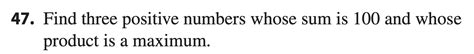 Solved Find Three Positive Numbers Whose Sum Is 100 ﻿and