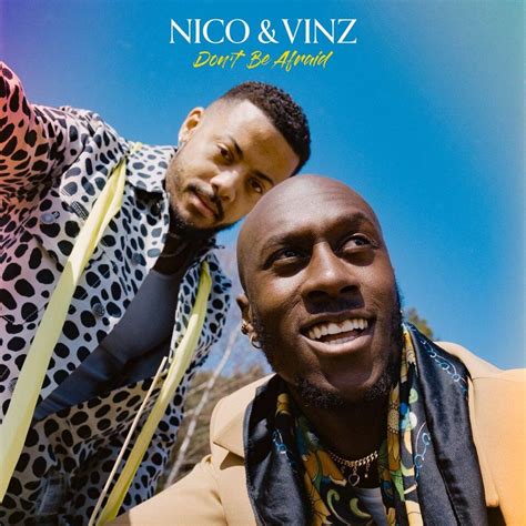 Nico & Vinz - Don’t Be Afraid - EP Lyrics and Tracklist | Genius