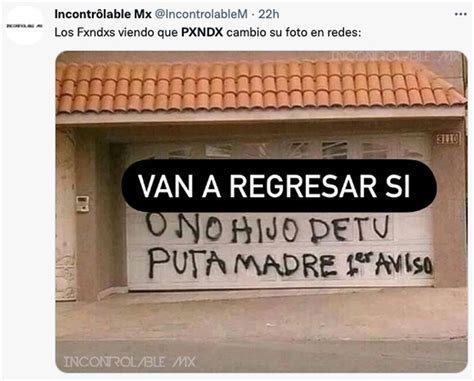 Pxndx Da Se Ales De Vida Y Los Memes M S Chavorrucos Ruegan Por Una