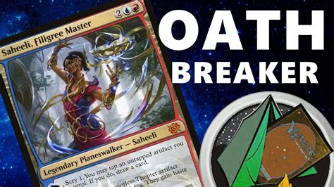 Saheeli Filigree Master Oathbreaker Deck Ideas Mtg Magic Youtube