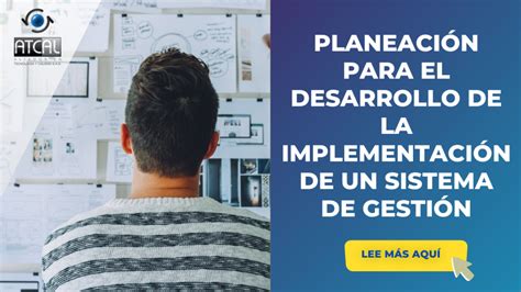 PLANEACIÓN PARA EL DESARROLLO DE LA IMPLEMENTACIÓN DE UN SISTEMA DE