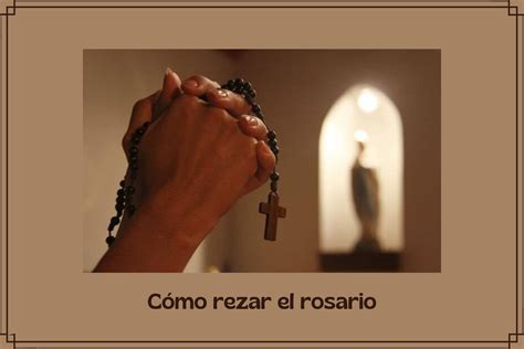 C Mo Rezar El Rosario