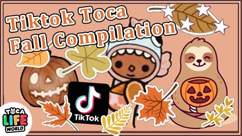 Tiktok Toca 🍄🍁🍂🎃 Fall Compilation 🍄🍁🍂🎃 Toca Life World Not Mine Youtube