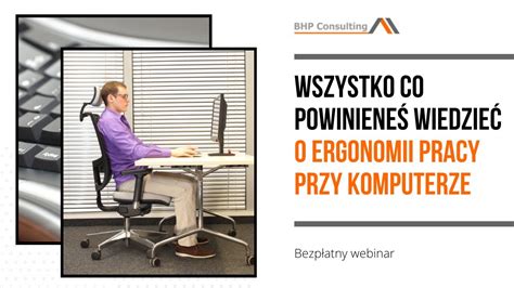 Wszystko co powinieneś wiedzieć o ergonomii pracy przy komputerze