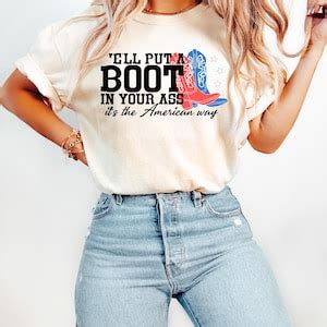 We Ll Put A Boot In Your Ass Toby Keith USA Unisex T Shirt Courtesy Of The Red White And