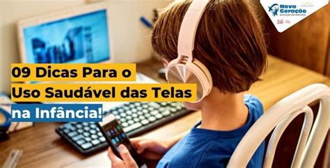 Uso das Telas na Infância 9 Dicas Para o Uso Saudável das Telas