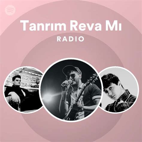 Tanr M Reva M Radio Playlist By Spotify Spotify