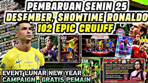 PEMBARUAN SENIN 25 DESEMBER SHOWTIME RONALDO 102 EPIC J CRUIJFF