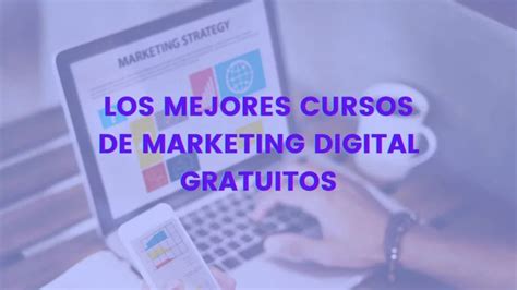 11 Cursos De Marketing Digital Gratis