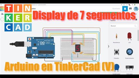 Arduino En Tinkercad V Display De 7 Segmentos Youtube