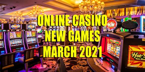 New Slots Games March 2021 - Slots Online News