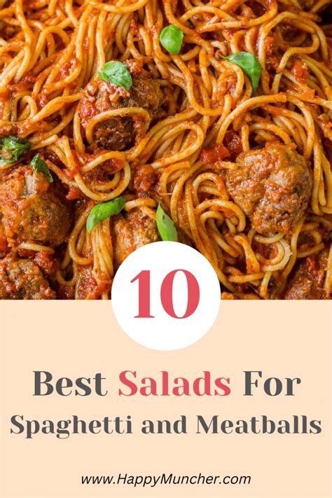 What Salad Goes With Spaghetti And Meatballs 10 Best Salads Happy Muncher