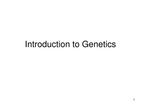 Ppt Introduction To Genetics Powerpoint Presentation Free Download