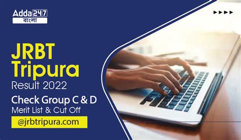 JRBT Tripura Result 2022 Check Group C And D Merit List And Cut Off