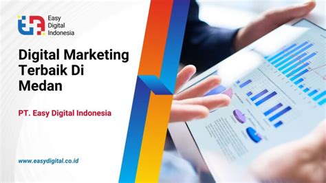 Digital Marketing Terbaik Di Medan Easy Digital Indonesia