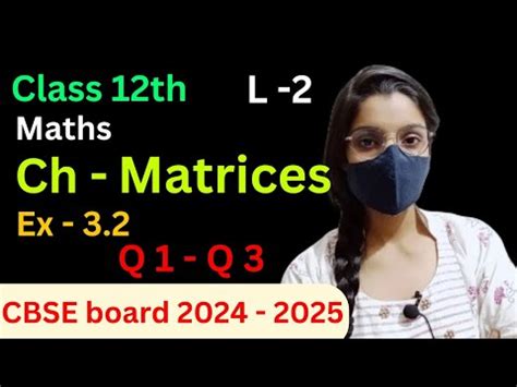 Lec 2 Class 12th Math Chapter 3 Matrices Ex 3 2 Q1 To Q3 CBSE