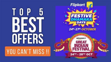 Top Offers On Flipkart Festive Dhamaka Days Amazon Great Indian