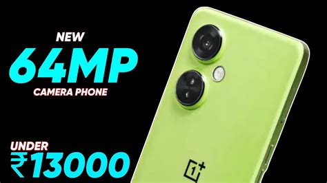 Top 3 Best 64Mp Camera Phone Under 13000 In India 2023 Best Phones