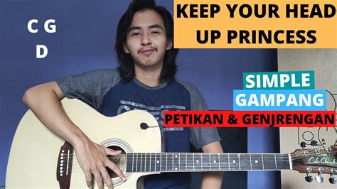 Chord Simple Gampang Keep Your Head Up Princess Anson Seabra