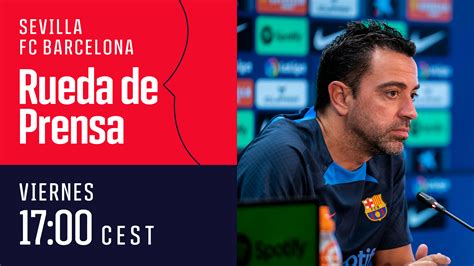 Rueda De Prensa Completa De Xavi Hern Ndez Previa Sevilla Fc Barcelona