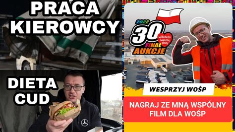 Nagraj Ze Mną Odcinek Dieta Cud Praca Kierowcy Vlog Z Trasy YouTube