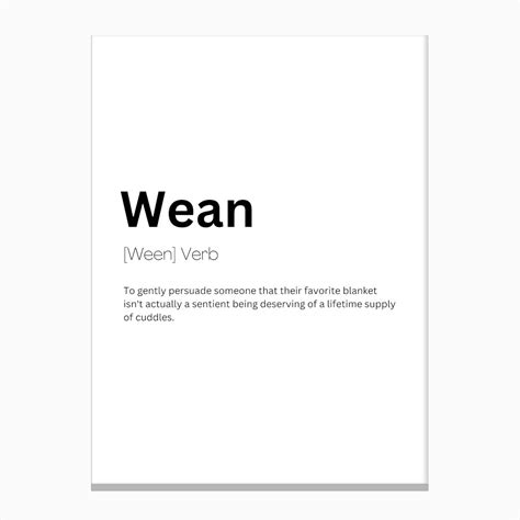Wean Definition Meaning Canvas Print by Kaigozen - Fy