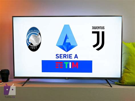 Dove Vedere Atalanta Juventus Del Ottobre Serie A Tim